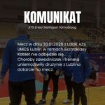 Mecz z Lalak AZS UMCS Lublin nie odbędzie się